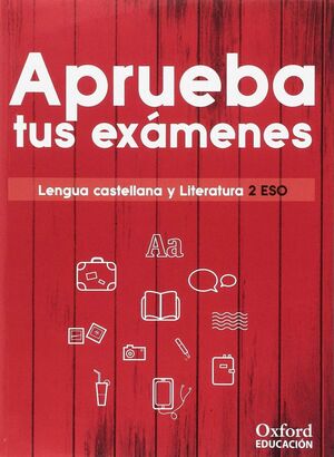 APRUEBA TUS EXÁMENES LENGUA Y LITERATURA 2º ESO