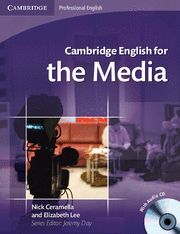 CAMBRIDGE ENGLISH FOR THE MEDIA ST/CD
