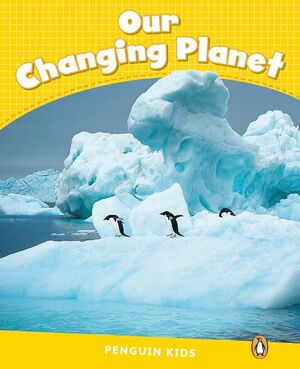OUR CHANGING PLANET
