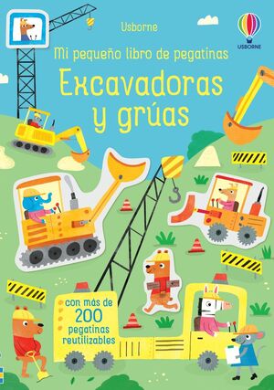 EXCAVADORAS Y GRÚAS. MI PRIMER LIBRO DE PEGATINAS