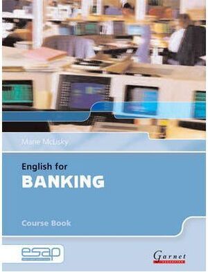 ENGLISH FOR BANKING IN HIGHER EDUCATION STUDIES. COURSE BOOK