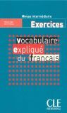 EXERCICES VOCABULAIRE EXPLIQUE DU FRANCAIS INTERMEDIAIRE