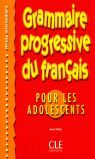 GRAMMAIRE PROGRESSIVE DU FRANCAIS INTERMEDIARE ADOLESCENTS