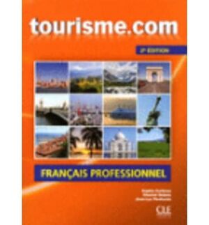 TOURISME.COM. LIVRE + CD AUDIO. 2E EDITION