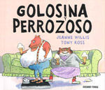 GOLOSINA Y PEREZOSO