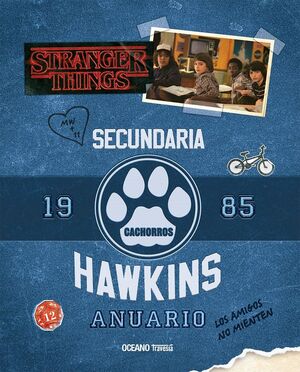SECUNDARIA ANUARIO HAWKINS 1985. STRANGER THINGS