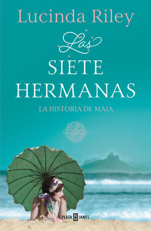 SIETE HERMANAS, LAS. Nº1: LA HISTORIA DE MAIA