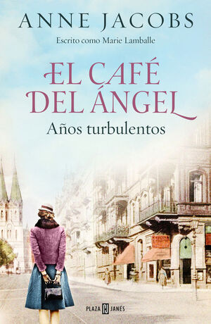 AÑOS TURBULENTOS (CAFÉ DEL ÁNGEL 2)