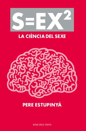 S=EX2. LA CIENCIA DEL SEXE