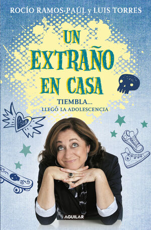 UN EXTRAÑO EN CASA. TIEMBLA..., LLEGÓ LA ADOLESCENCIA