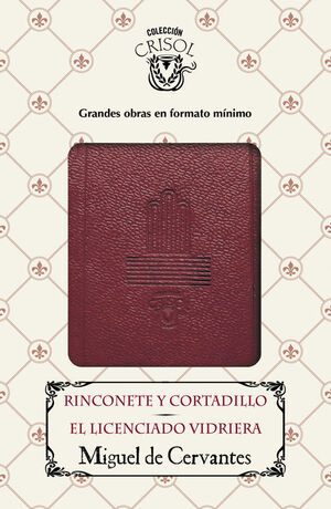 RINCONETE Y CORTADILLO / EL LICENCIADO VIDRIERA (CRISOLÍN 2016)