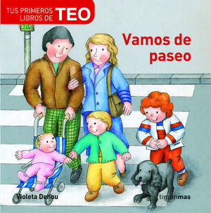 VAMOS DE PASEO - TUS PRIMEROS LIBROS DE TEO