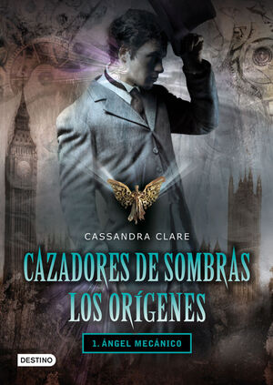 CAZADORES DE SOMBRAS. LOS ORÍGENES. Nº1: ÁNGEL MECÁNICO