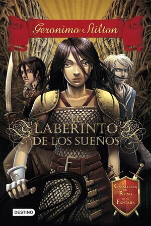 CABALLEROS DEL REINO DE LA FANTASÍA. Nº1: EL LABERINTO DE LOS SUEÑOS