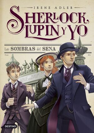 SHERLOCK, LUPIN Y YO. Nº6: LAS SOMBRAS DEL SENA