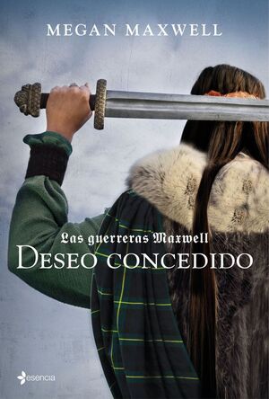GUERRERAS MAXWELL, LAS. Nº1: DESEO CONCEDIDO