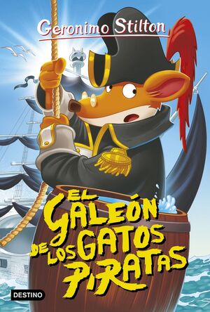 GERONIMO STILTON. Nº8: EL GALEÓN DE LOS GATOS PIRATAS