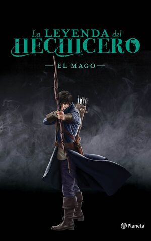 LEYENDA DEL HECHICERO, LA. Nº3: EL MAGO