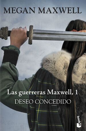 GUERRERAS MAXWELL, LAS. Nº1: DESEO CONCEDIDO