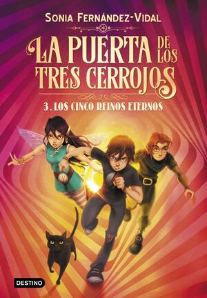 LA PUERTA DE LOS TRES CERROJOS. Nº3: LOS CINCO REINOS ETERNOS