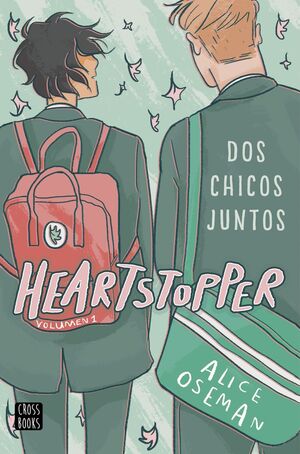 HEARTSTOPPER. Nº1: DOS CHICOS JUNTOS
