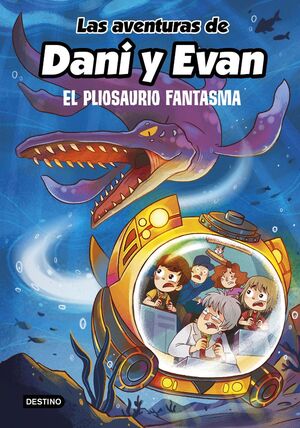 LAS AVENTURAS DE DANI Y EVAN. Nº6: EL PLIOSAURIO FANTASMA