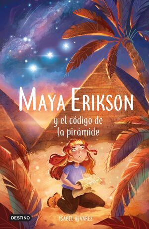 MAYA ERIKSON. Nº2: MAYA ERIKSON Y EL CÓDIGO DE LA PIRÁMIDE