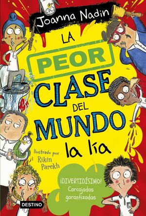 LA PEOR CLASE DEL MUNDO. Nº2: LA LÍA
