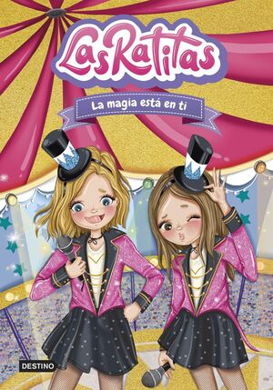 LAS RATITAS. Nº10: LA MAGIA ESTÁ EN TI