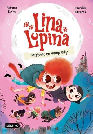 LINA LUPINA. Nº2: MISTERIO EN VAMP CITY