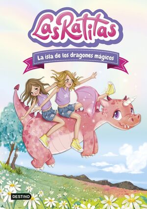 LAS RATITAS. Nº11: LA ISLA DE LOS DRAGONES MÁGICOS