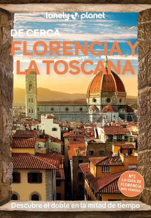 FLORENCIA Y LA TOSCANA DE CERCA 2025