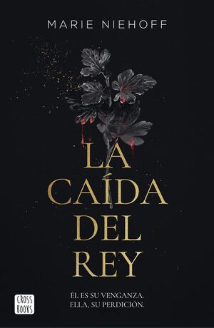 LA CAÍDA DEL REY (VAMPIRE ROYALS 1)