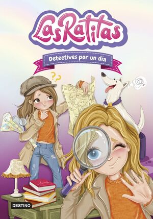 LAS RATITAS. Nº13. DETECTIVES POR UN DÍA