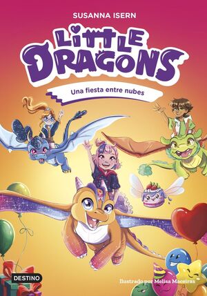 LITTLE DRAGONS. Nº3: UNA FIESTA ENTRE NUBES