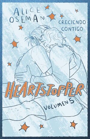HEARTSTOPPER. Nº5: CRECIENDO CONTIGO. EDICIÓN ESPECIAL