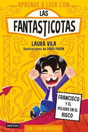 APRENDE A LEER CON LAS FANTASTICOTAS. Nº14: FRANCISCO Y EL PELIGRO EN EL RISCO