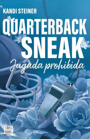 RIVALES. Nº3: QUARTERBACK SNEAK. JUGADA PROHIBIDA