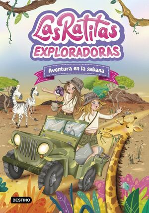 LAS RATITAS. Nº16: EXPLORADORAS. AVENTURA EN LA SABANA