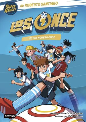 LOS ONCE. Nº11: EL GOL NÚMERO ONCE