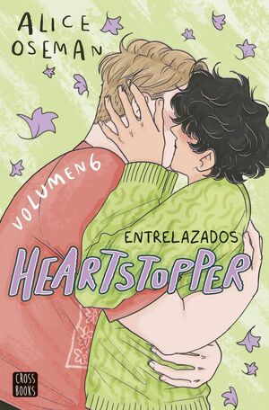 HEARTSTOPPER. Nº6: ENTRELAZADOS