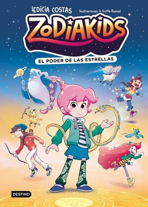 ZODIAKIDS. Nº1: EL PODER DE LAS ESTRELLAS