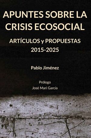 APUNTES SOBRE LA CRISIS ECOSOCIAL