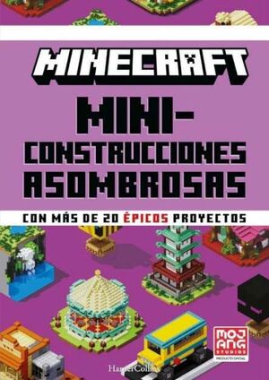 MINECRAFT OFICIAL: MINICONSTRUCCIONES ASOMBROSAS