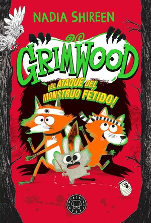 GRIMWOOD. Nº3: EL ATAQUE DEL MONSTRUO FÉTIDO