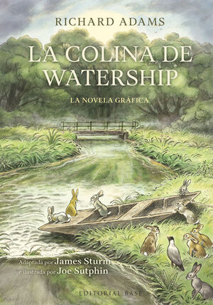 LA COLINA DE WATERSHIP (LA NOVELA GRÁFICA)