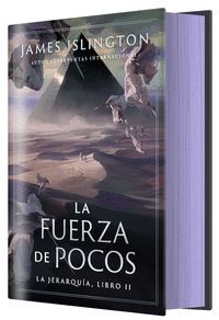 LA FUERZA DE POCOS (LA JERARQUIA LIBRO 2 CANTOS TINTADOS)