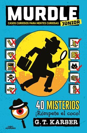 MURDLE JUNIOR. Nº1: CASOS CURIOSOS PARA MENTES CURIOSAS