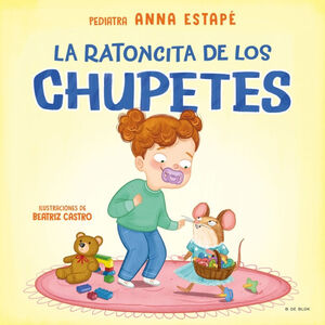 LA RATONCITA DE LOS CHUPETES