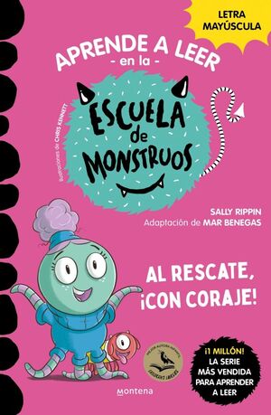 APRENDER A LEER EN LA ESCUELA DE MONSTRUOS. Nº22: AL RESCATE, ¡CON CORAJE!
